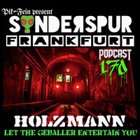 HOLZMANN @ SONDERSPUR ((NEW RESIDENT DJ)) | POD.#170- FRANKFURT | 11.05.2018 by Sonderspur Frankfurt (GER)