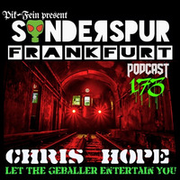 CHRIS HOPE  @ SONDERSPUR | POD.#173 - FRANKFURT | 19.05.2018 by Sonderspur Frankfurt (GER)