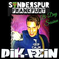 PIK-FEIN @ his B-DAY SESSION SET | SONDERSPUR PODCAST - FRANKFURT | 19.10.2018 by Sonderspur Frankfurt (GER)