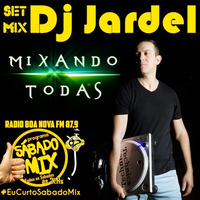 03 - DJ JARDEL Sequência Mixada - Programa Sabado Mix (Rádio Boa Nova FM 87,9) by LUCIMAR OLIVEIRA