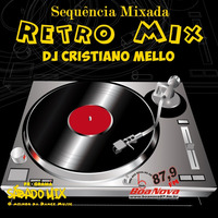 05 - DJ Cristiano Mello Sequência Mixada (Retro Mix) - Programa Sabado Mix (Rádio Boa Nova FM 87,9) by LUCIMAR OLIVEIRA