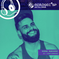 DJ DIEGO MARCHINI - ROADSEC 2018 set mix by Dj Marchini
