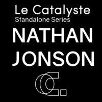Le Catalyste Standalone: Nathan Jonson (fka Hrdvsion / CA) by Le Catalyste