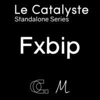 Le Catalyste Standalone: Fxbip (Music and Art, Montréal) - Braindance by Le Catalyste