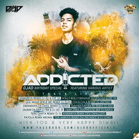 ADDICTED - DJ AD