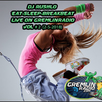 DJ RUSHLO - GremlinRadio.com 02-05-2018 by DJ Rushlo