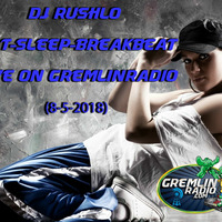 DJ RUSHLO - GremlinRadio.com 8-5-2018 by DJ Rushlo