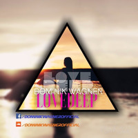Dominik Wagner - LoveDeep [Original Mix] by Dominik Wagner [Official]