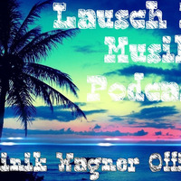 Dominik Wagner - Lausch Der Musik Podcast #1 (HerzTöne) by Dominik Wagner [Official]
