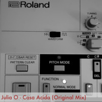 Casa Acida (Original Mix) by Julia O