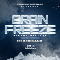 Dj Afrikana - Brain Freeze by Frankie Mainah