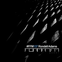 FFM137 | RONDELL ADAMS by FORMAT.FM