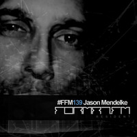 FFM139 | JASON MENDELKE by FORMAT.FM