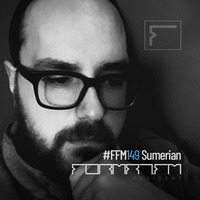FFM149 | SUMERIAN by FORMAT.FM