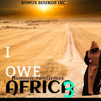 I OWE AFRICA 3 (TRIP) by Romus Sounds Inc.
