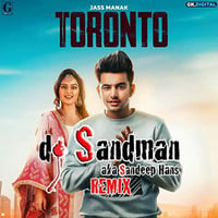 Toronto (dj Sandman Remix) | Jass Manak | Priya by dj Sandman aka Sandeep Hans