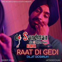 Raat Di Gedi (dj Sandman Remix) - Diljit by dj Sandman aka Sandeep Hans