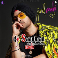 Jind Mahi (dj Sandman Remix) | Diljit Dosanjh by dj Sandman aka Sandeep Hans