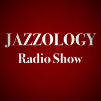 Jazzology Radio Show - 1BTN - Feat: Al Scott - Wednesday 17th October 2018 - Show 33 by Jazzology Radio Show
