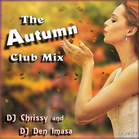 The Autumn Club Mix by DJ Chrissy