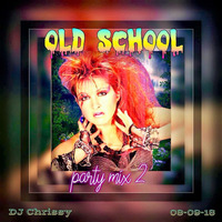 Old School Party Mix 2 by DJ Chrissy