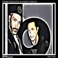 Tommy Boccuto &amp; Giampy Romita - Big Fun (Original Mix) by Tommy Boccuto