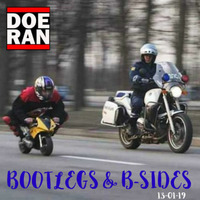 Bootlegs &amp; B-Sides [13-Jan-2019] by Doe-Ran