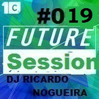 FUTURE SESSION 19 (DJ RICARDO NOGUEIRA) by Ricardo Nogueira