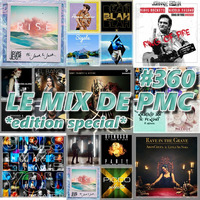 LE MIX DE PMC 360 *EDITION SPECIAL* by DJ P.M.C.