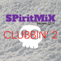 SPiritMiX.jan.2019.clubbin.2 by SPirit