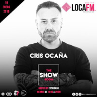 The Showroom Ibiza By Escribano #80 + Cris Ocaña [18 - 01 - 2019] - Loca FM Ibiza Radio by Escribano