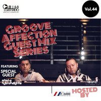 Groove Affection Guest Mix Series Vol. 44 by Chill Lover Radio ✅ | Network