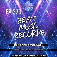 HANNEY MACKOLL PRES BEAT MUSIC RECORDS EP 370 by HANNEY MACKOLL