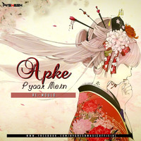 Apke Pyaar Mein (Re-Mould) - Aygnesh Ft. V-Square by Aygnesh