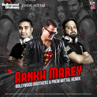 Aankh Mare - Bollywood Brothers &amp; Prem Mittal Remix by Dj Sandy Singh