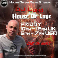 DJ Luna Presents House Of Love Live On HBRS 19-10-19 by House Beats Radio Station
