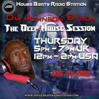 Dj Johnson Byron Presents The Deep House Session Live On HBRS 20 -12 -18 by House Beats Radio Station