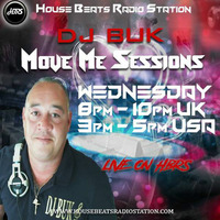 DJ BUK Presents Move Me Sessions Live On HBRS 01 - 09 - 19 by House Beats Radio Station