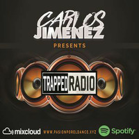 Trapped Radio 028 #HouseMusic #Groove #ClubHouse by DJ CARLOS JIMENEZ