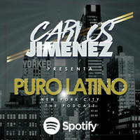 PURO LATINO NYC 002 by @CarlosJimenezNY #Reggaeton #Remixes #LatinMusic by DJ CARLOS JIMENEZ