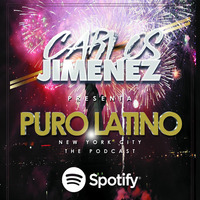 PURO LATINO NYC  2018 END MIX by @CarlosJimenezNY #YearEndMix #Reggaeton #UrbanMusic by DJ CARLOS JIMENEZ