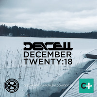 Dexcell - December Twenty 18 Mix by Dexcell