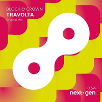 Block &amp; Crown - Travolta (Original Mix) by Rom Guti