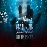 Hocus Pocus (Original Mix) Premieres October 31st by JC Flores