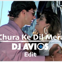 Chura Ke Dil Mera (DJ AVIOS Short Edit) by DJ AVIOS