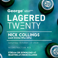 Lagered Twenty Main Room - 9pm-10pm  - Nick Collings Reconstruction Mix (13-10-18) by Nick Collings