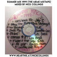 Summer Mix 1999 (The Meme Mixtape) - Mixed by Nick Collings by Nick Collings