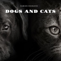 Dogs and Cats by Damien Deshayes