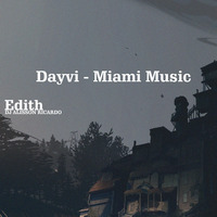 Dayvi - Miami Music  by DJ ALISSON RICARDO