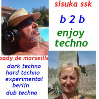 TECHNO 2B2 SISUKA SSK + DJ PADY DE MARSEILLE by dj pady de marseille